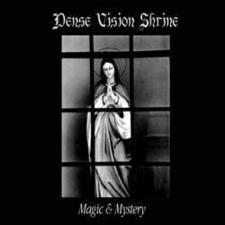 Dense Vision Shrine : Magic and Mystery